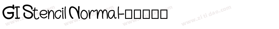 GI Stencil Normal字体转换